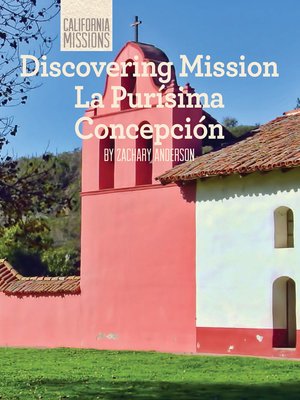 cover image of Discovering Mission La Purísima Concepción